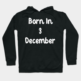 Born In 3 December Hoodie